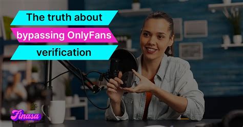 how to bypass onlyfans verification|Bypassing ID Verification Guide